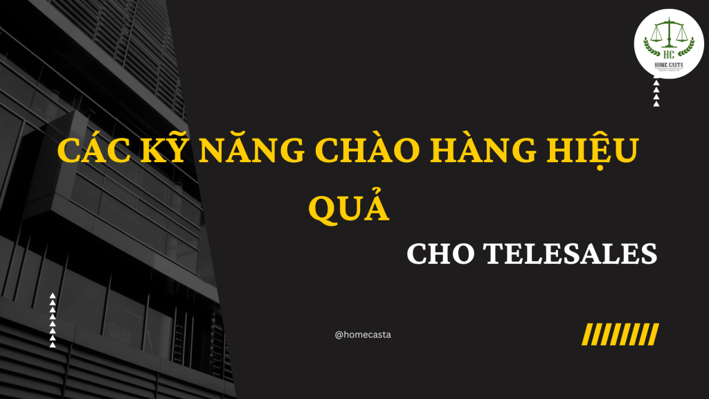 kỹ năng chào hàng hiệu quả cho telesales
