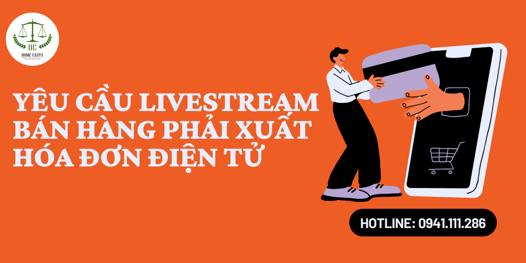 Livestream Bán Hàng Phải Xuất Hóa Đơn Điện Tử