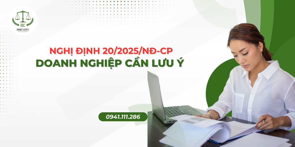 Những điều doanh nghiệp cần lưu ý trong Nghị định 20/2025/NĐ-CP