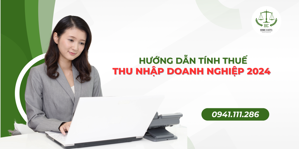 hướng dẫn tính thuế thu nhập doanh nghiệp 2024 
