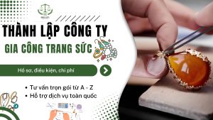 thành lập công ty gia công trang sức