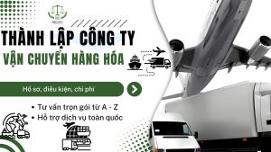 thành lập công ty vận chuyển hàng hóa