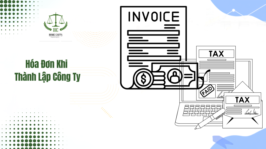 Hóa Đơn Khi Thành Lập Công Ty